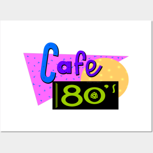 Cafe 80's Posters and Art